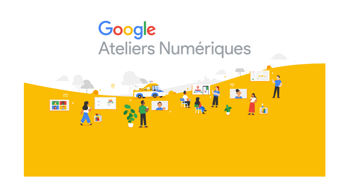 google ateliers numeriques