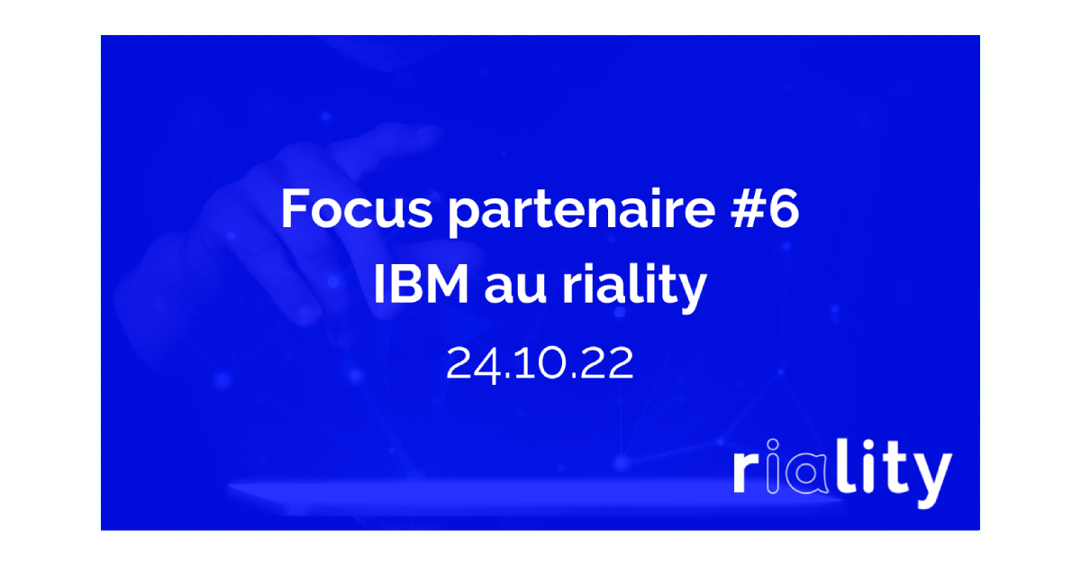 IBM partenaire au riality lab de marseille